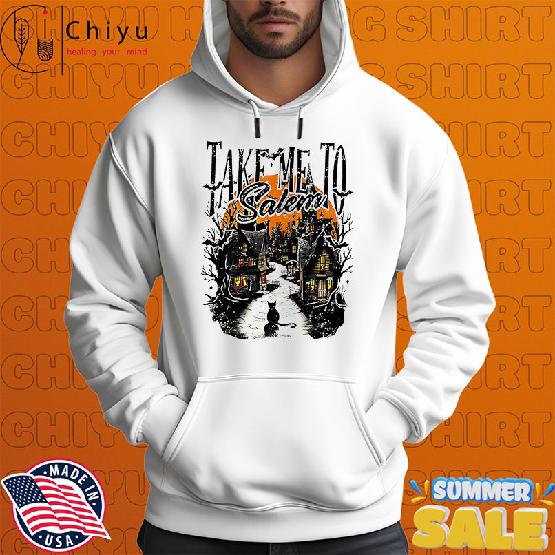 Take me to Salem shirt Take me to Salem shirt
