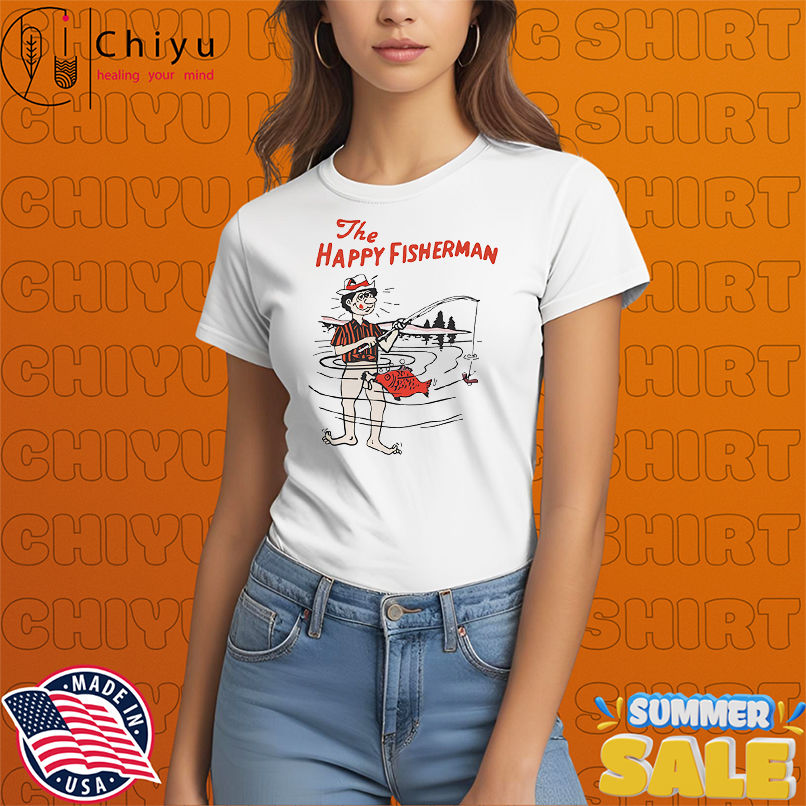 The Happy Fisherman shirt
