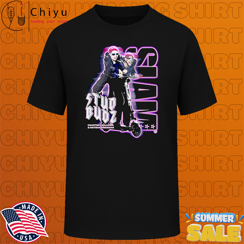 The Studbudz Courtney Williams and Natisha Hiedeman shirt