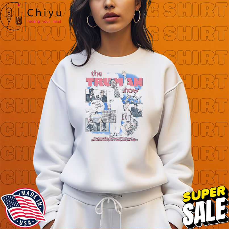 The Truman Show good morning and in case I don't see ya shirt