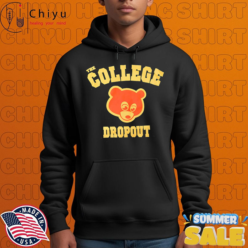 The college dropout shirt