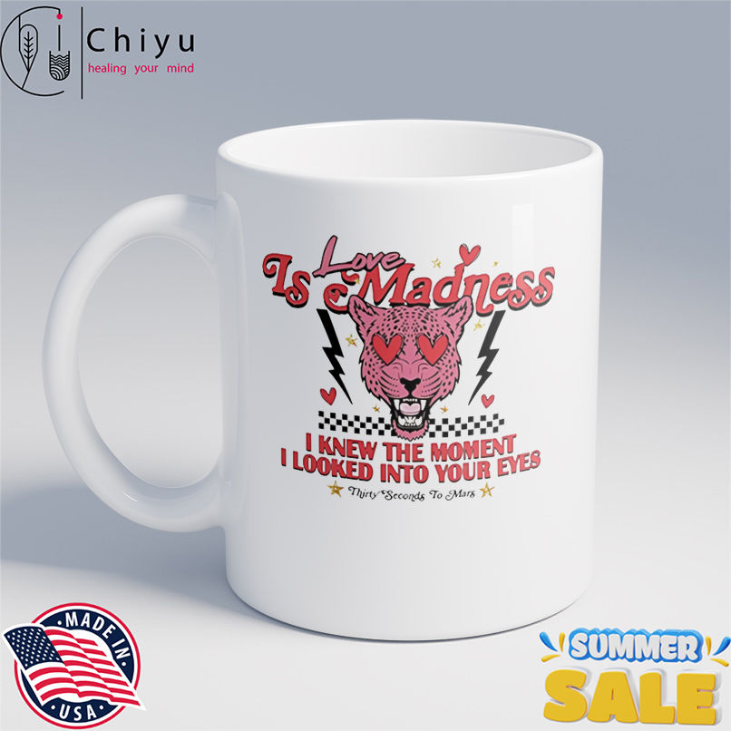 Thirty Seconds To Mars Love Is Madness Lyric I Knew The Moment I Looked Into Your Eyes shirt
