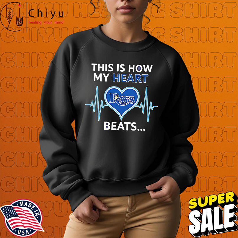 This is How My Heart Beats Tampa Bay Rays shirt