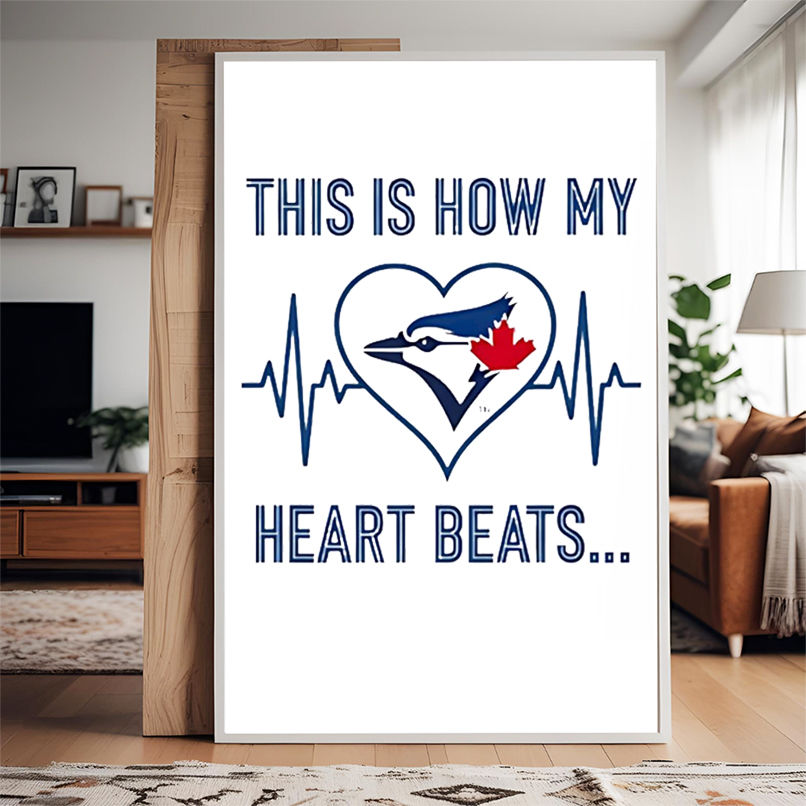 This is How My Heart Beats Toronto Blue Jays shirt This is How My Heart Beats Toronto Blue Jays shirt
