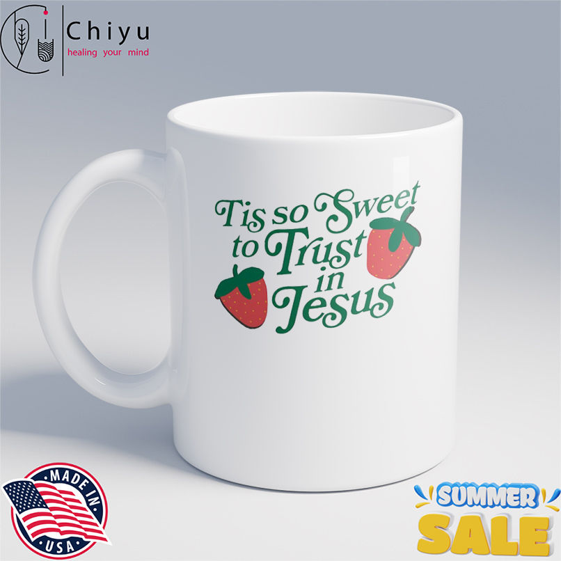 Tis So Sweet To Trust In Jesus shirt