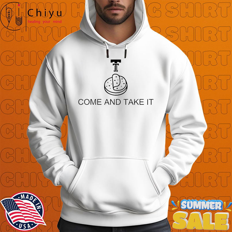 Tortilla come and take it shirt