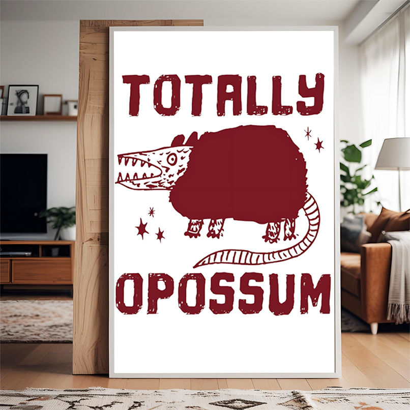 Totally opossum shirt Totally opossum shirt