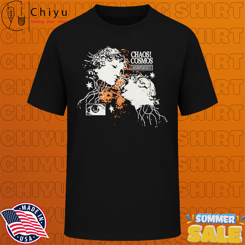 Two minds Chaos in the cosmos shirt