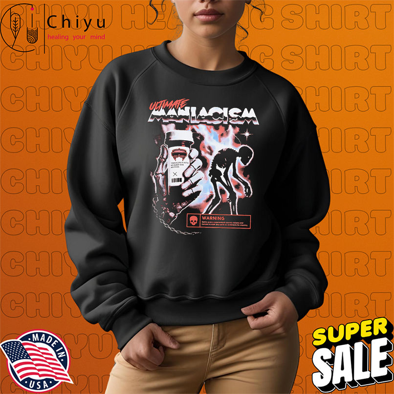 Ultimate Maniacism graphic shirt Ultimate Maniacism graphic shirt