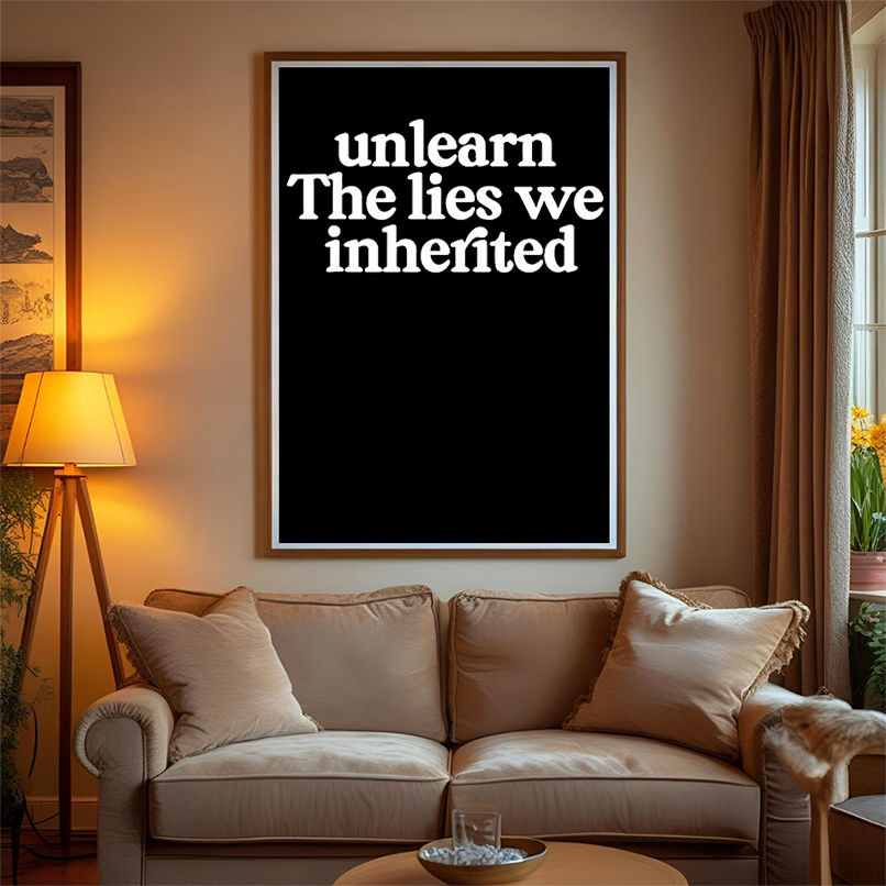 Unlearn the lies we inherited shirt Unlearn the lies we inherited shirt