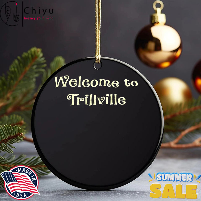 Welcome to Trillville shirt