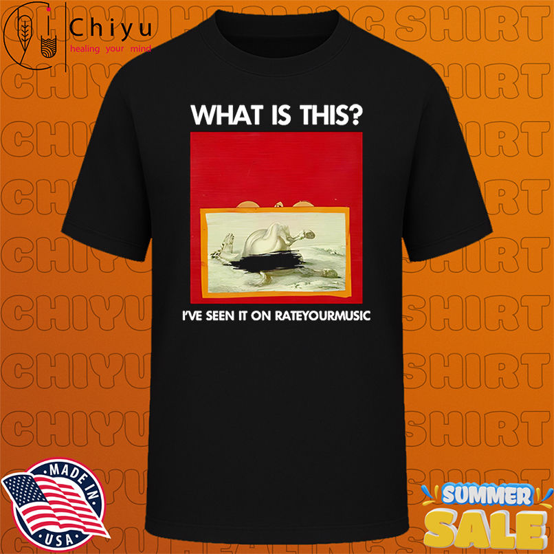 What is this I've seen it on rateyourmusic shirt