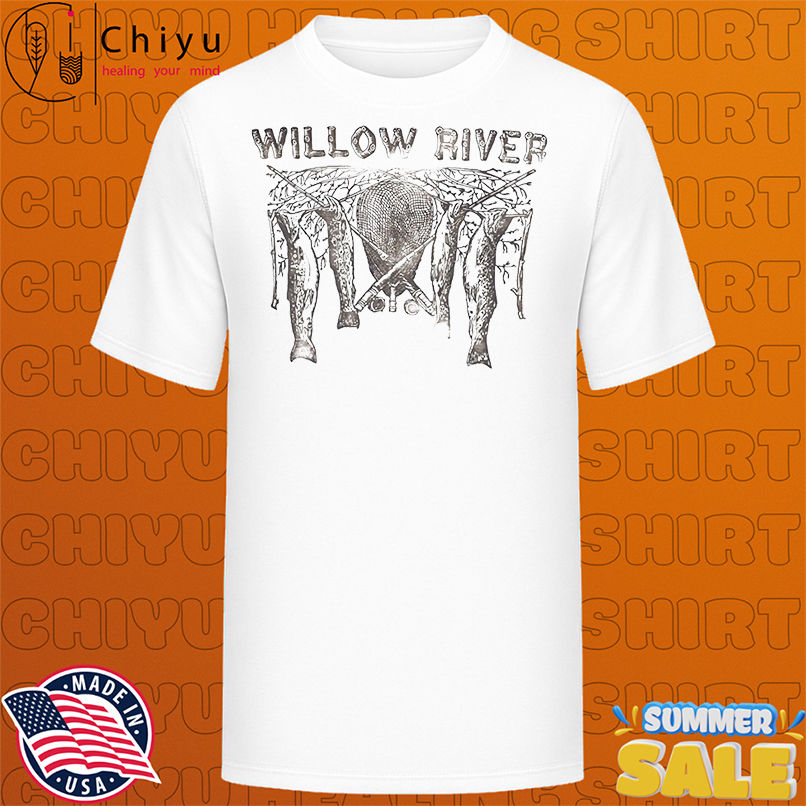 Willow river shirt