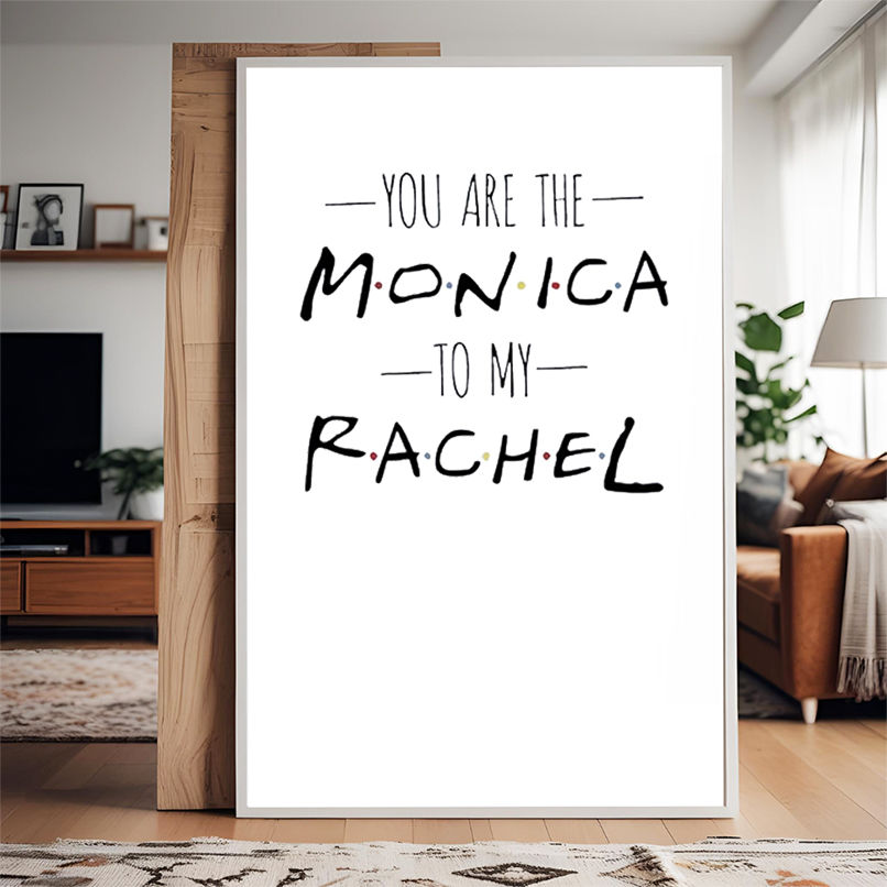 You are The Monica to My Rachel shirt You are The Monica to My Rachel shirt
