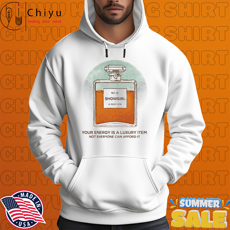 Your energy is a luxury item not everyone can afford it shirt Your energy is a luxury item not everyone can afford it shirt