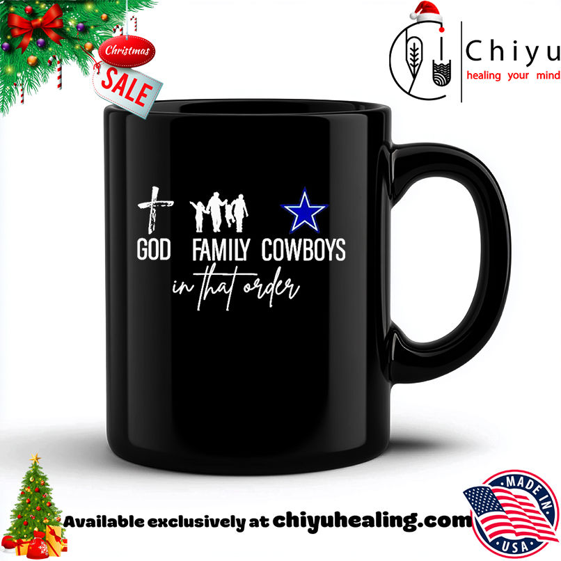 Dallas Cowboys god family Cowboys in that order shirt, Hoodie, Sweatshirt, Poster Canvas, Mug, Ornaments