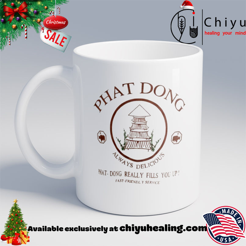 Dong Phat Dong really fills you up fast friendly service shirt, Hoodie, Sweatshirt, Poster Canvas, Mug, Ornaments