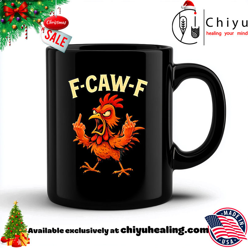 F-caw-f rooster meme shirt, Hoodie, Sweatshirt, Poster Canvas, Mug, Ornaments
