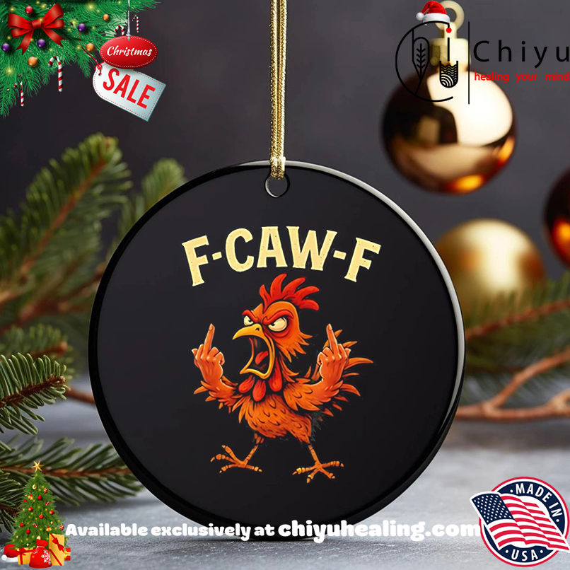 F-caw-f rooster meme shirt, Hoodie, Sweatshirt, Poster Canvas, Mug, Ornaments