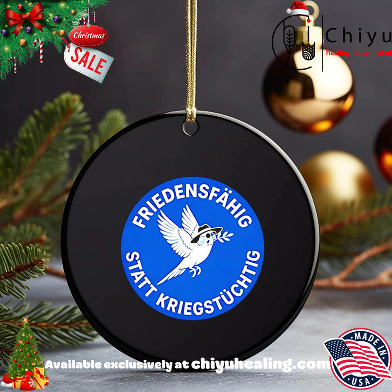 Friedensfahig Statt Kriegstuchtig shirt, Hoodie, Sweatshirt, Poster Canvas, Mug, Ornaments