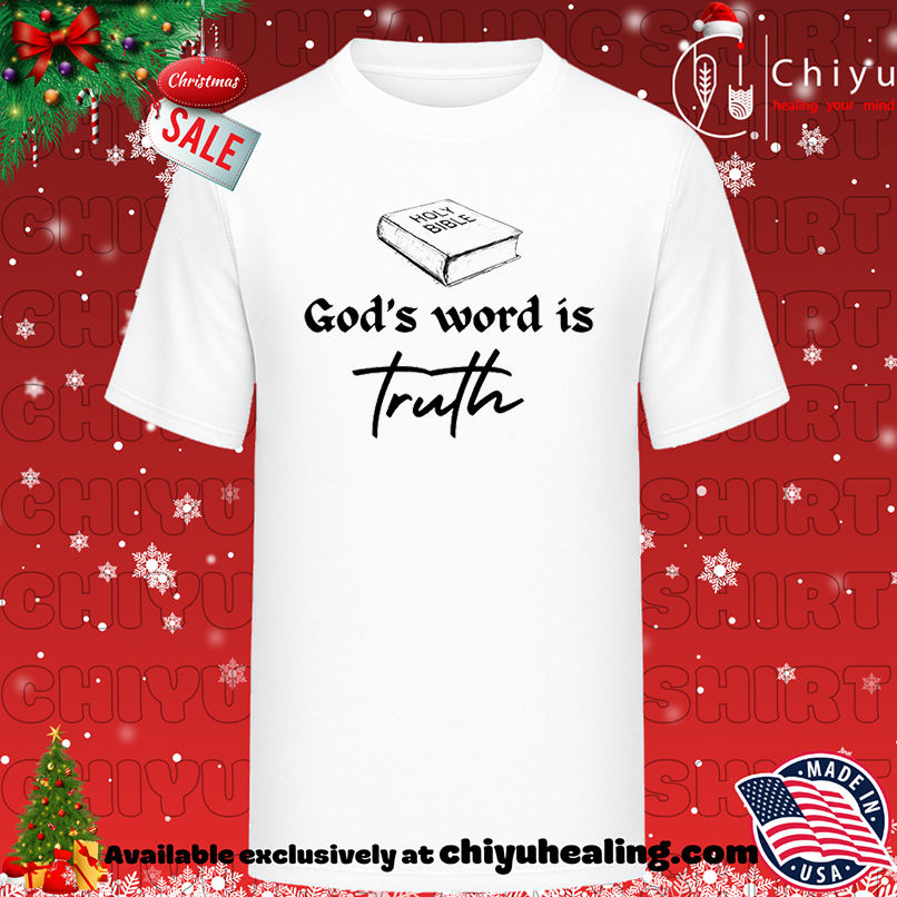 God's word is truth book shirt, Hoodie, Sweatshirt, Poster Canvas, Mug, Ornaments