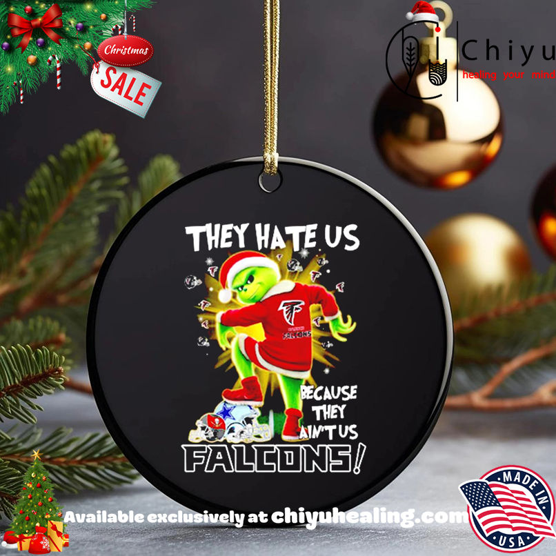 Grinch they hate us because they ain't us Atlanta Falcons shirt, Hoodie, Sweatshirt, Poster Canvas, Mug, Ornaments