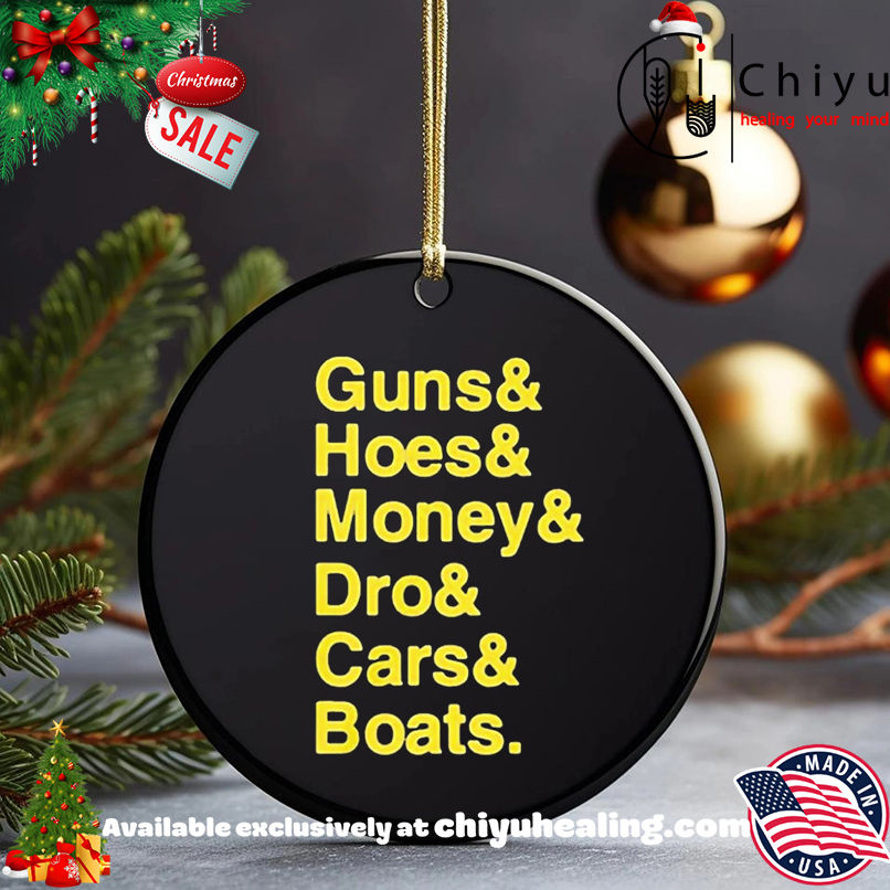 Guns hoes money dro cars boats shirt, Hoodie, Sweatshirt, Poster Canvas, Mug, Ornaments