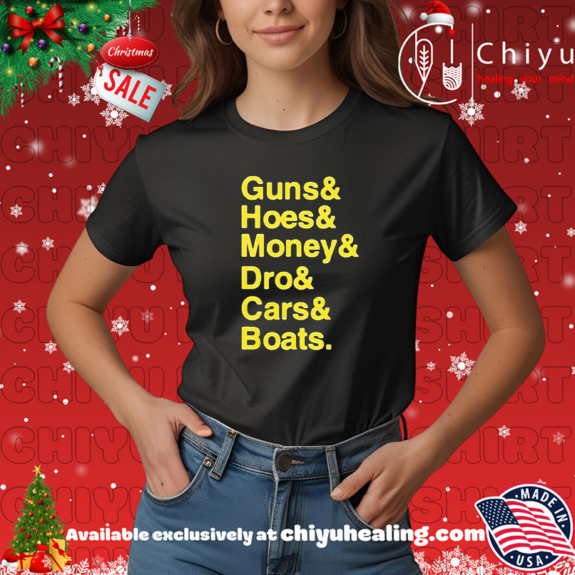 Guns hoes money dro cars boats shirt, Hoodie, Sweatshirt, Poster Canvas, Mug, Ornaments
