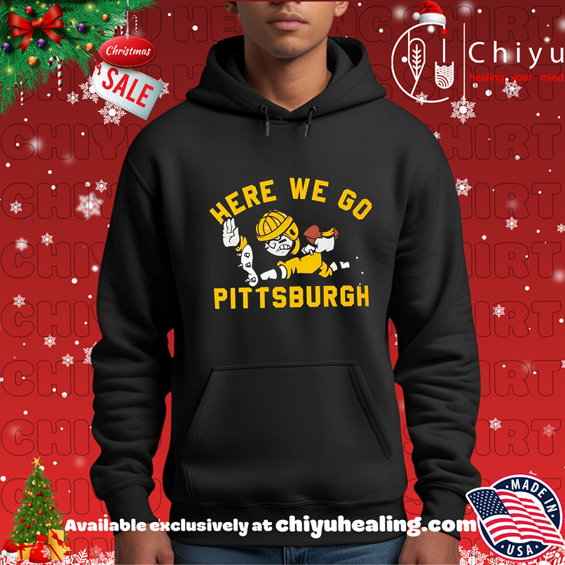 Here We Go Pittsburgh Steelers shirt Here We Go Pittsburgh Steelers shirt