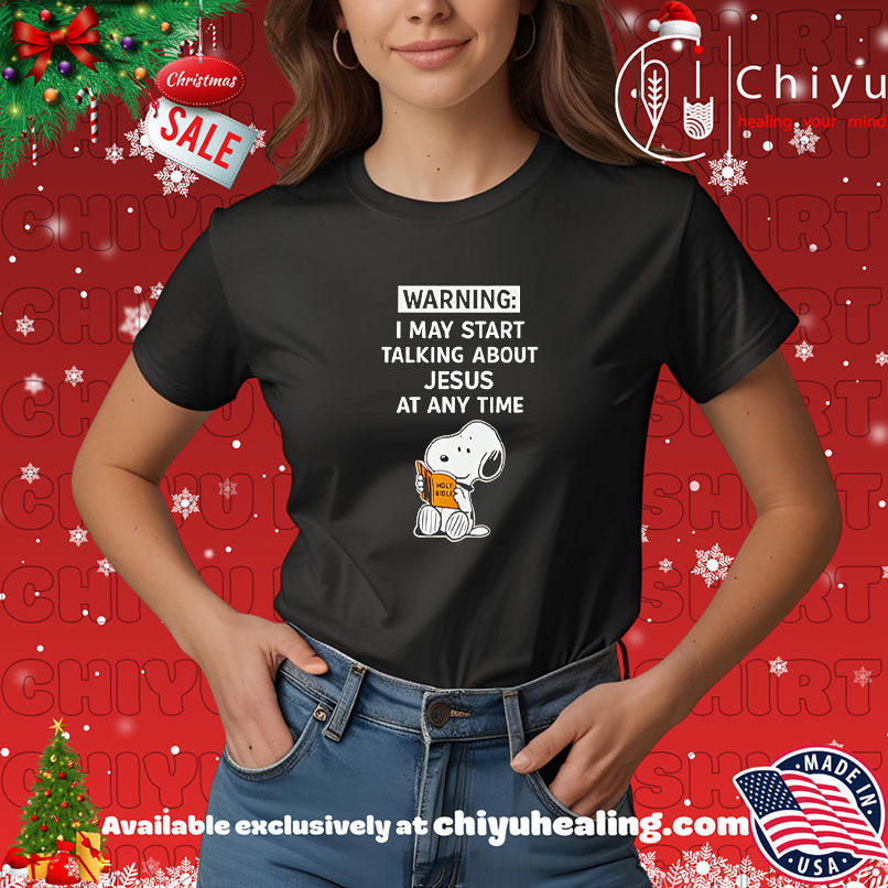 I may start talking about jesus at any time Snoopy shirt, Hoodie, Sweatshirt, Poster Canvas, Mug, Ornaments