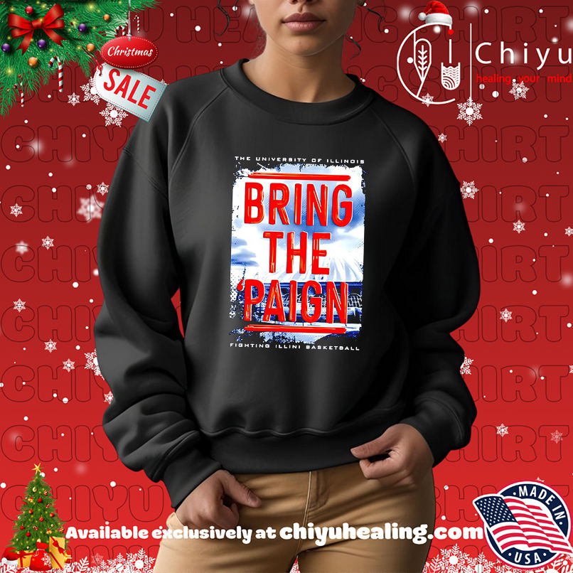 Illinois Fighting Illini Basketball Bring the Paign poster shirt Illinois Fighting Illini Basketball Bring the Paign poster shirt