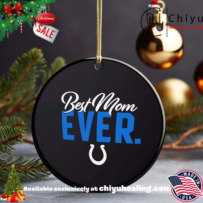 Indianapolis Colts Best Mom Ever logo shirt, Hoodie, Sweatshirt, Poster Canvas, Mug, Ornaments