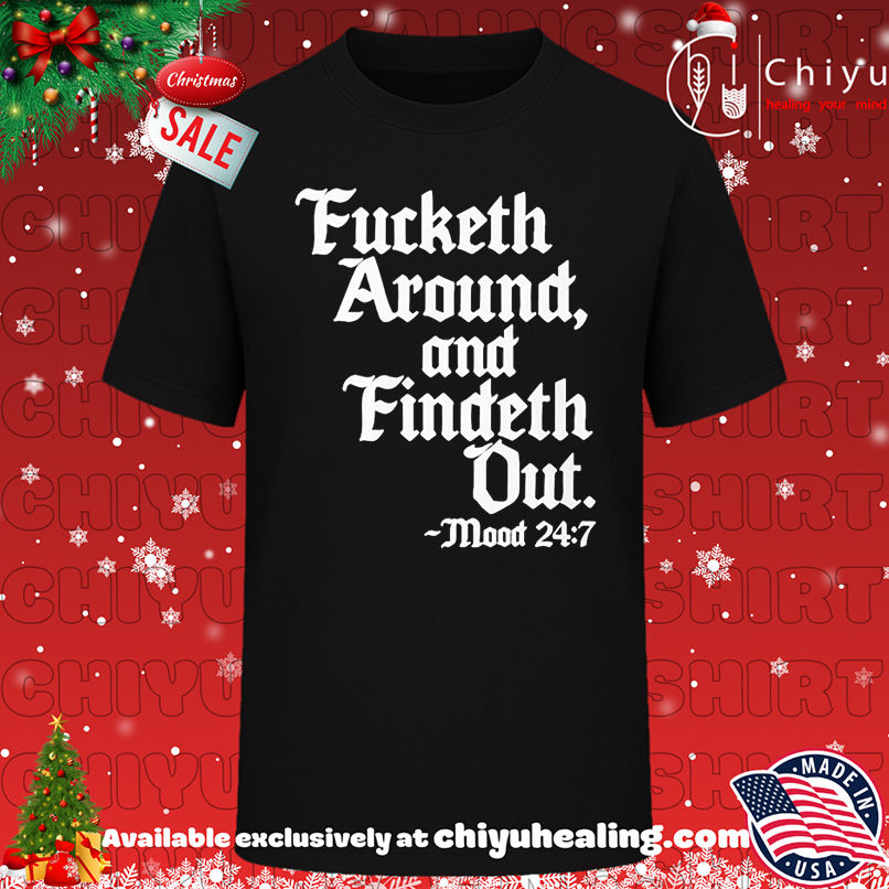 Jamal wearing Fucketh Around and Findeth Out shirt, Hoodie, Sweatshirt, Poster Canvas, Mug, Ornaments