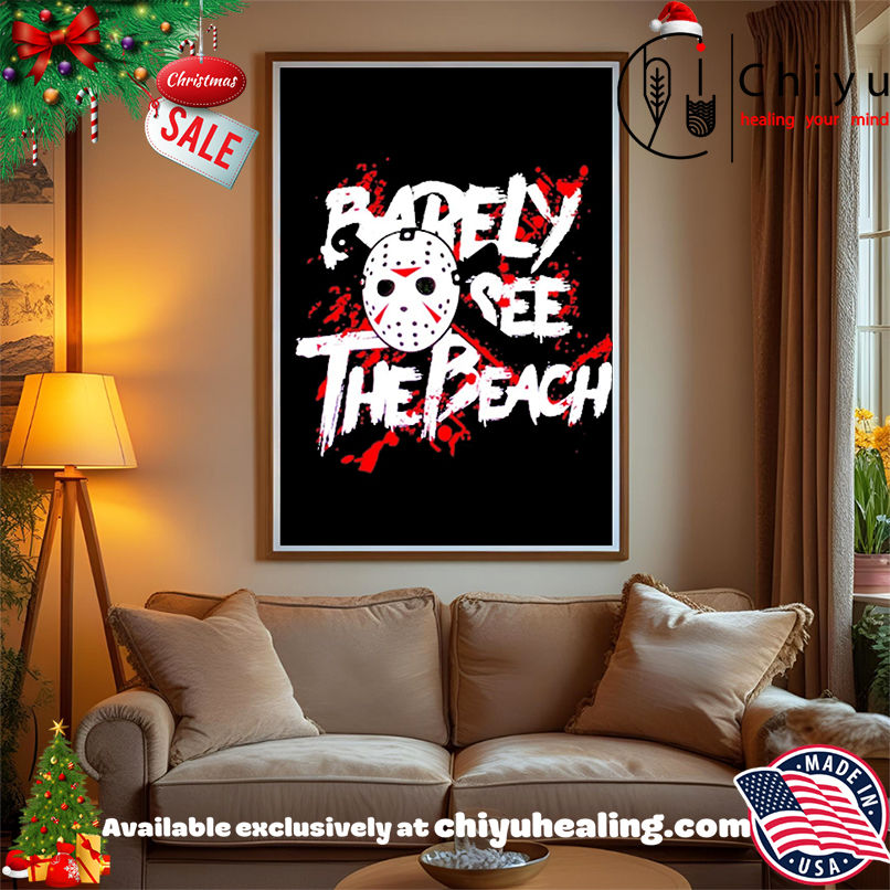 Jason Voorhees barely see the beach Halloween shirt, Hoodie, Sweatshirt, Poster Canvas, Mug, Ornaments