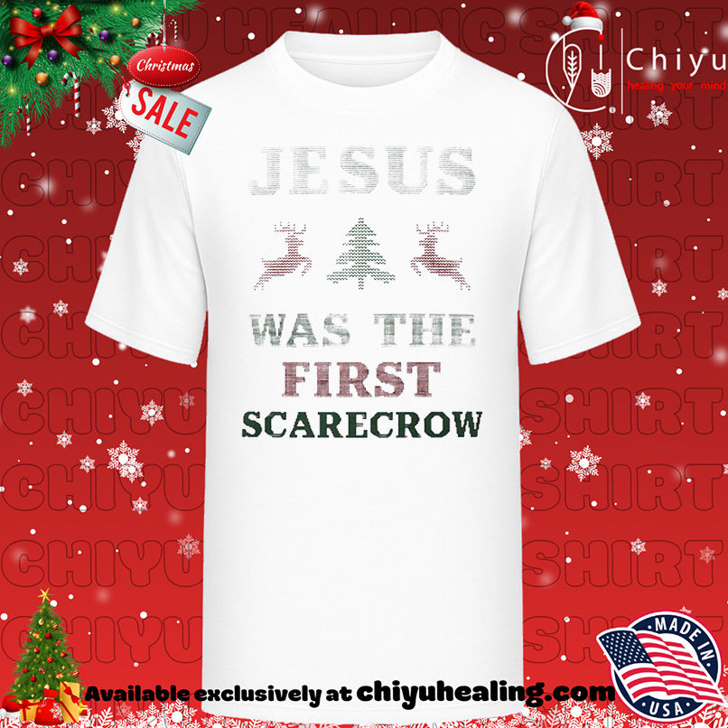 Jesus was the first scarecrow Christmas shirt, Hoodie, Sweatshirt, Poster Canvas, Mug, Ornaments