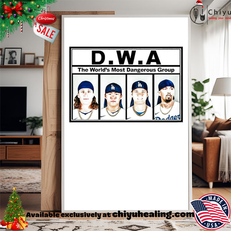 LA Dodgers DWA The World's Most Dangerous Group shirt, Hoodie, Sweatshirt, Poster Canvas, Mug, Ornaments