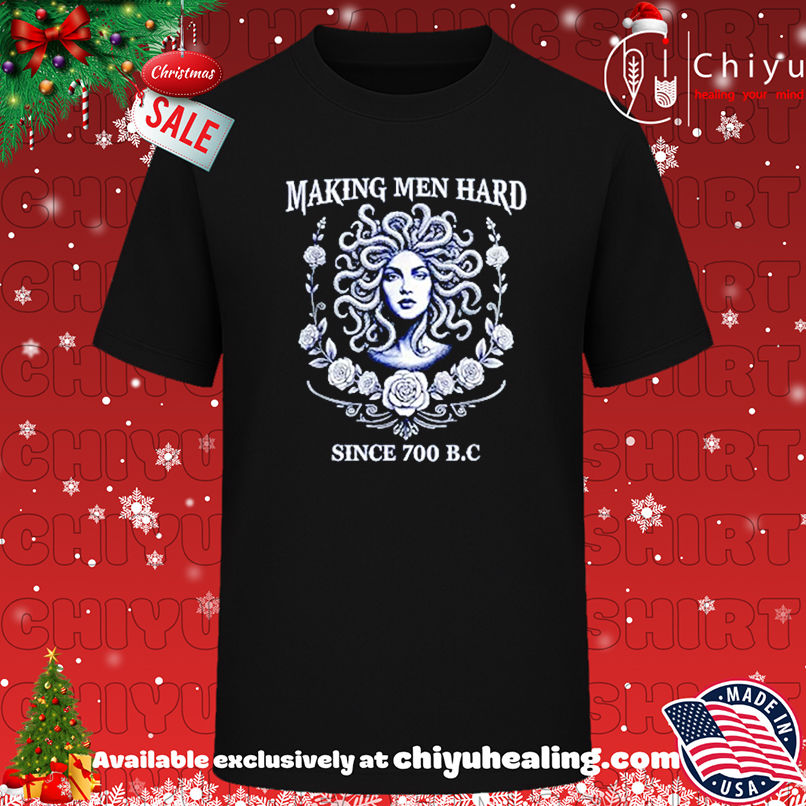 Medusa Making Men Hard Since 700 BC shirt, Hoodie, Sweatshirt, Poster Canvas, Mug, Ornaments