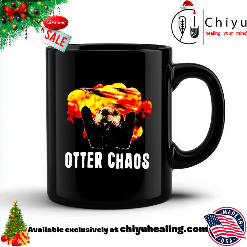 Otter Chaos Meme shirt, Hoodie, Sweatshirt, Poster Canvas, Mug, Ornaments