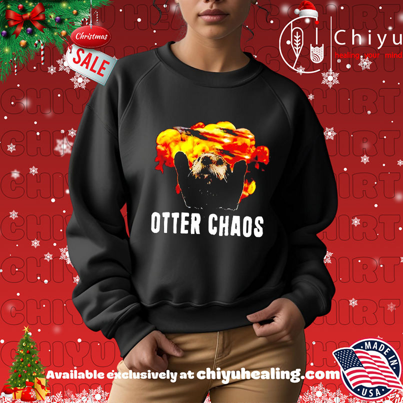 Otter Chaos Meme shirt Otter Chaos Meme shirt