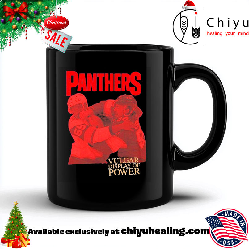 Panthers hockey vulgar display of power shirt, Hoodie, Sweatshirt, Poster Canvas, Mug, Ornaments
