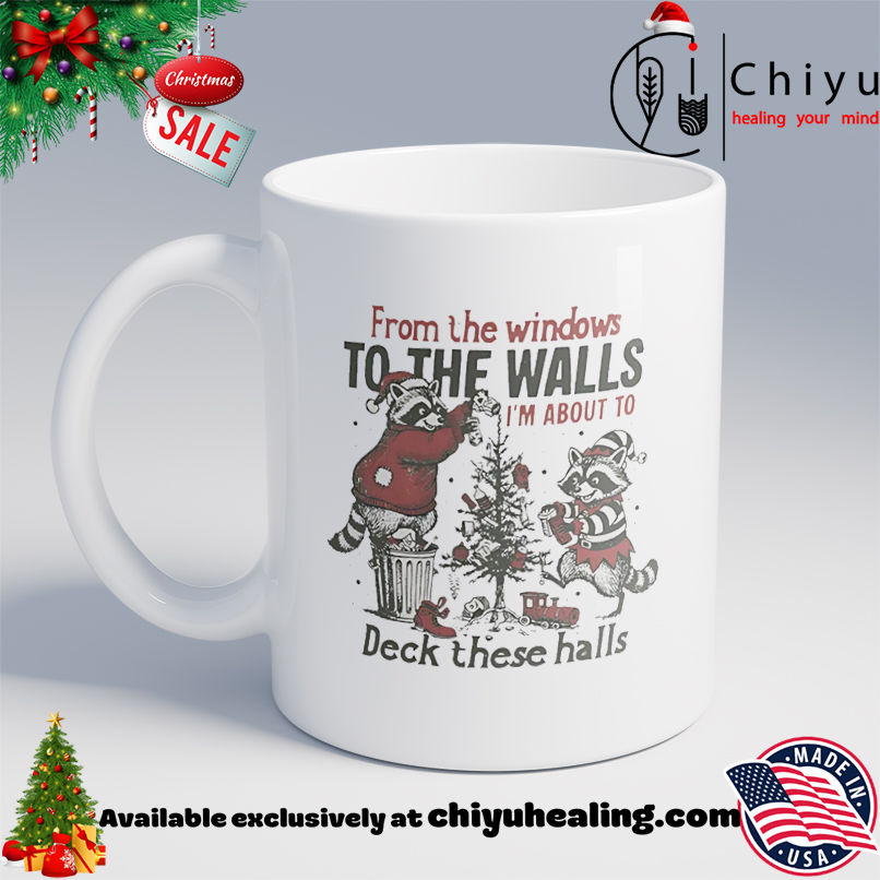 Raccoon from the windows to the walls I'm about to deck these halls Christmas vintage shirt, Hoodie, Sweatshirt, Poster Canvas, Mug, Ornaments