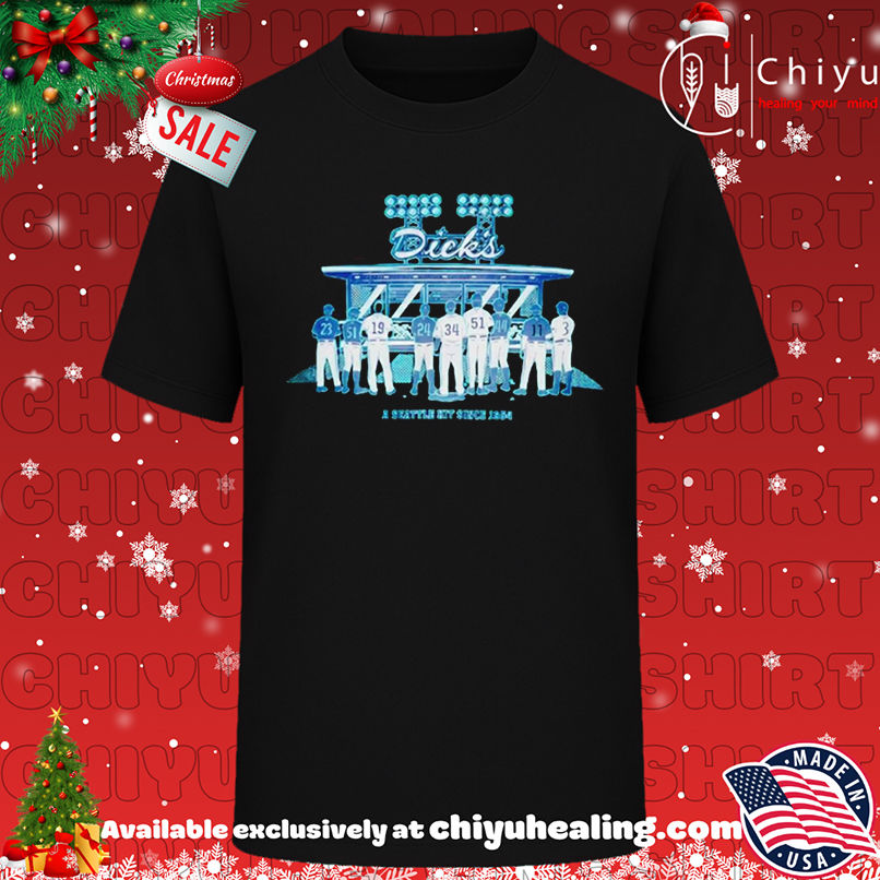 Seattle Mariners Dicks a Seattle Hit since 1954 shirt, Hoodie, Sweatshirt, Poster Canvas, Mug, Ornaments