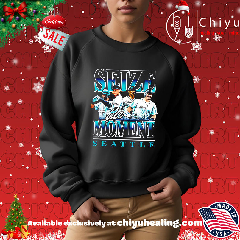 Seattle Mariners Seize The Moment shirt Seattle Mariners Seize The Moment shirt