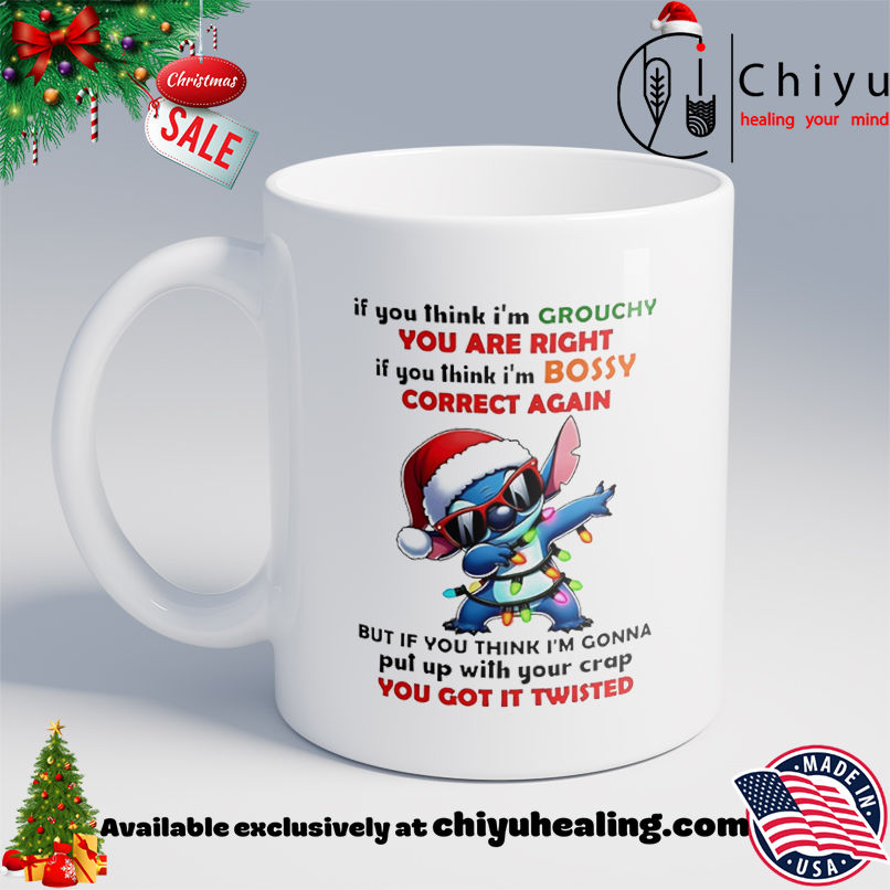 Stitch Christmas light if you think I'm grouchy you are right if you think I'm bossy correct again shirt, Hoodie, Sweatshirt, Poster Canvas, Mug, Ornaments