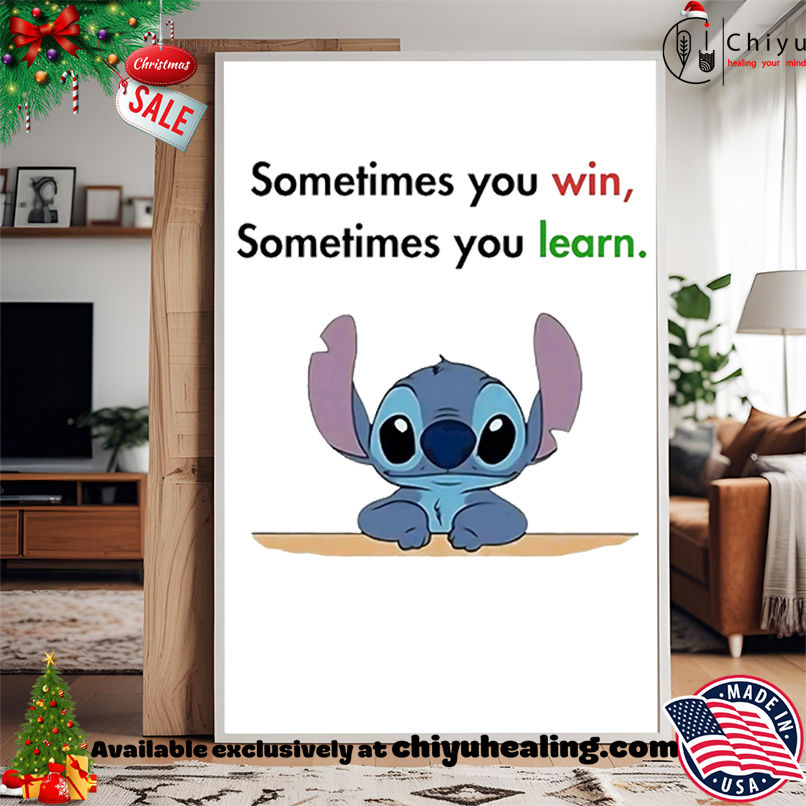 Stitch sometimes you win sometimes you learn shirt, Hoodie, Sweatshirt, Poster Canvas, Mug, Ornaments