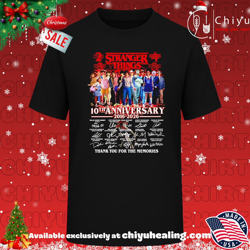 Stranger Things 10th Anniversary 2016-2026 Thank You For The Memories shirt, Hoodie, Sweatshirt, Poster Canvas, Mug, Ornaments