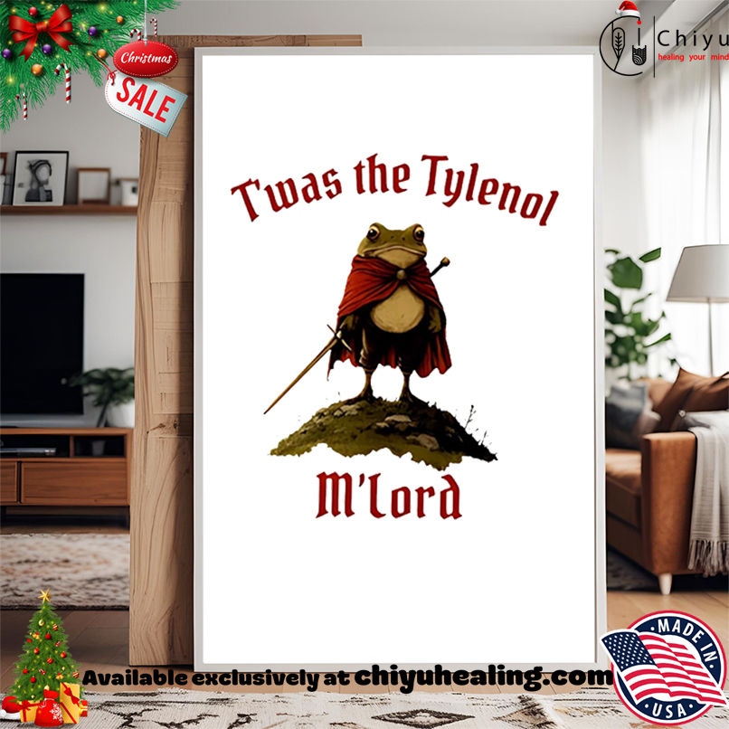 Twas The Tylenol Mlord frog shirt, Hoodie, Sweatshirt, Poster Canvas, Mug, Ornaments