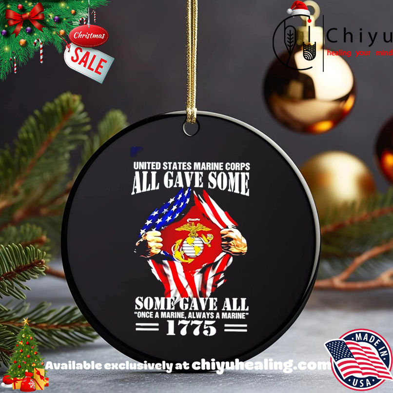 United States Marine Corps All Gave Some Some Gave All Once a Marine always a Marine shirt, Hoodie, Sweatshirt, Poster Canvas, Mug, Ornaments