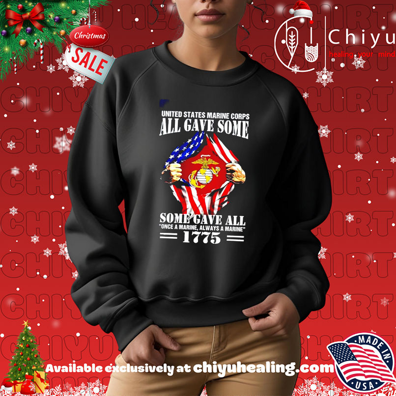 United States Marine Corps All Gave Some Some Gave All Once a Marine always a Marine shirt United States Marine Corps All Gave Some Some Gave All Once a Marine always a Marine shirt