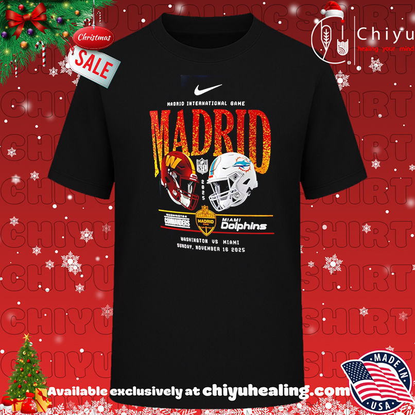 Washington Commanders vs Miami Dolphins International Games Madrid 2025 helmets shirt, Hoodie, Sweatshirt, Poster Canvas, Mug, Ornaments